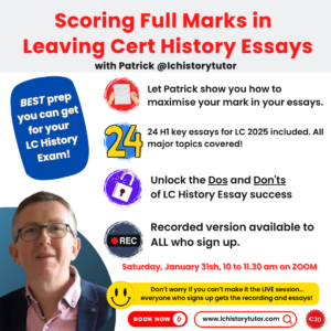 Scoring Full Marks in Leaving Cert History Essays